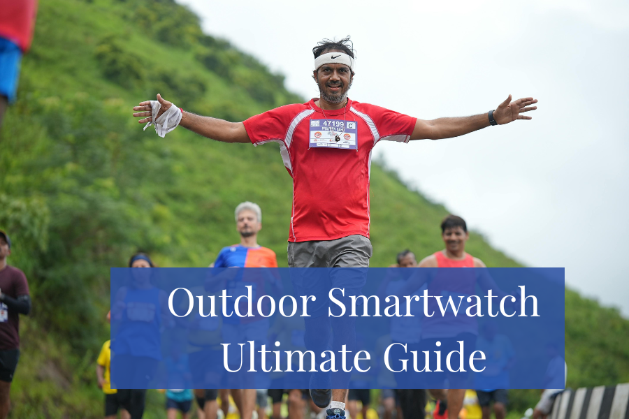 Outdoor Smartwatch Ultimate Guide